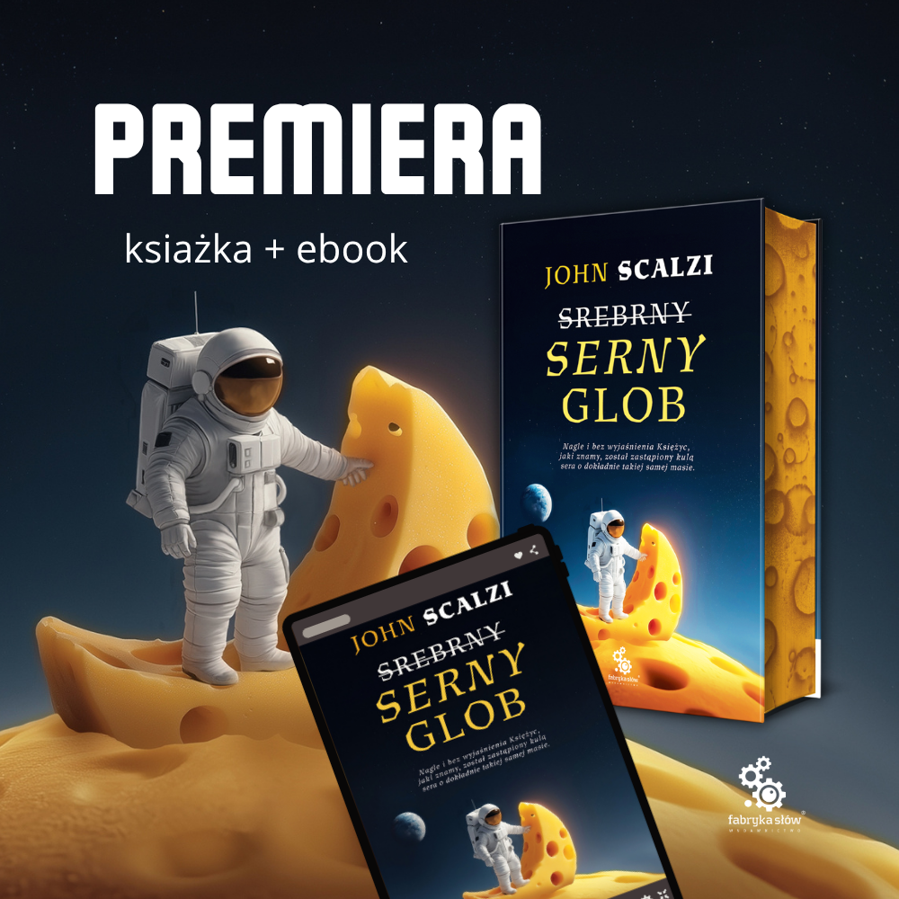 „Serny Glob” Johna Scalziego już w księgarniach!