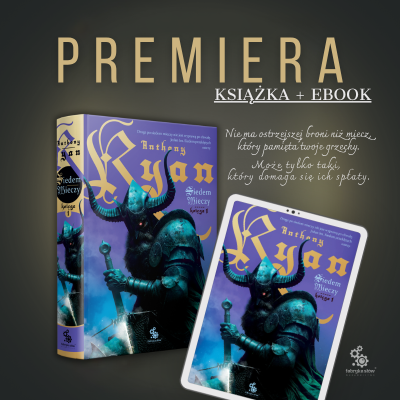 DZIŚ PREMIERA! ⚔️ „Siedem Mieczy” Anthonyego Ryana już w księgarniach.